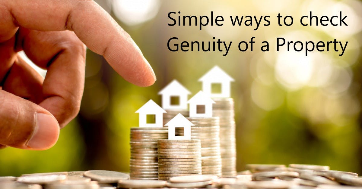 Simple Ways To Check Genuity of a Property